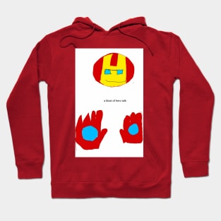 A blast of hero talk Hoodie